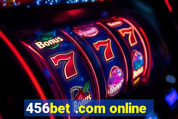 456bet .com online